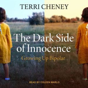 The Dark Side of Innocence, Terri Cheney