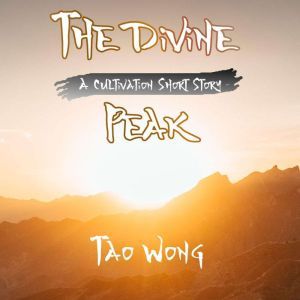 The Divine Peak, Tao Wong