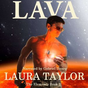 Lava, Laura Taylor