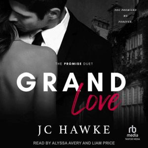 Grand Love, JC Hawke