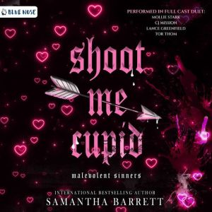 Shoot Me Cupid, Samantha Barrett