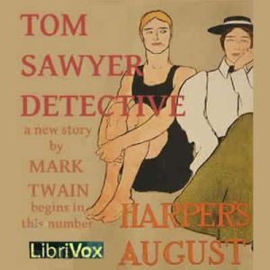 Tom Sawyer, Detective, Mark Twain