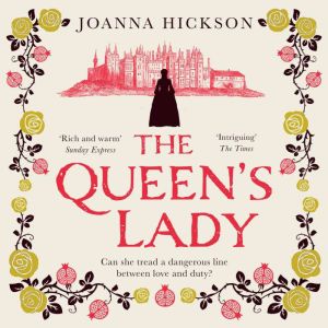The Queens Lady, Joanna Hickson