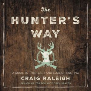 The Hunters Way, Craig Raleigh