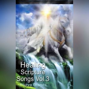 Healing Scripture Song Vol.3, PHAYA BRANDS