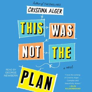 This Was Not the Plan, Cristina Alger