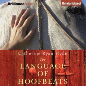 The Language of Hoofbeats, Catherine Ryan Hyde