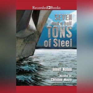 Seven and a Half Tons of Steel, Janet Nolan