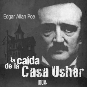La caida de la Casa Usher, Edgar Allen Poe