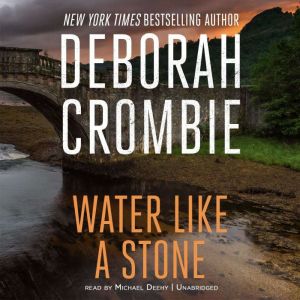 Water Like a Stone, Deborah Crombie
