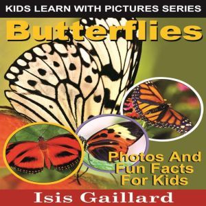 Butterflies, Isis Gaillard