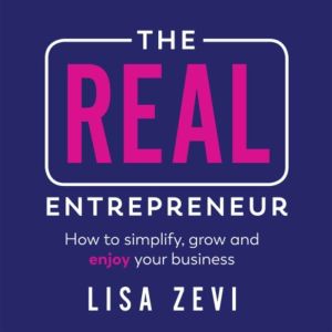 The REAL Entrepreneur, Lisa Zevi