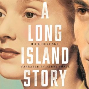 A Long Island Story, Rick Gekoski