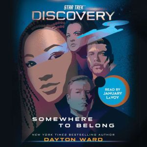 Star Trek Discovery Somewhere to Be..., Dayton Ward