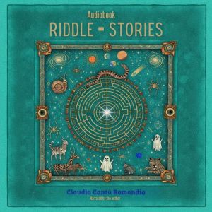 Riddle Stories, Claudia Cantu Romandia
