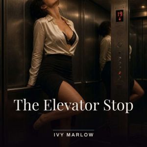 The Elevator Stop, Ivy Marlow