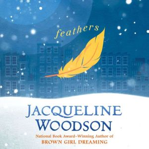 Feathers, Jacqueline Woodson