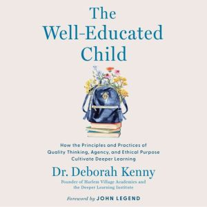 The WellEducated Child, Deborah Kenny