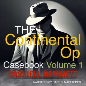 The Continental Op Casebook, Vol. 1, Dashiell Hammett