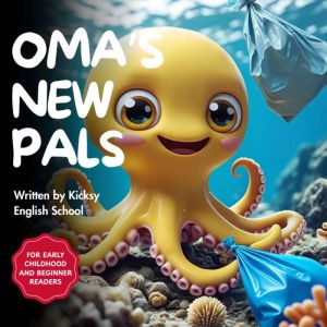 Omas New Pals, Kicksy English School