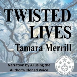 Twisted Lives