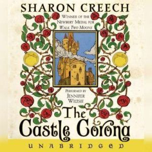 The Castle Corona, Sharon Creech
