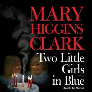 Two Little Girls in Blue, Mary Higgins Clark
