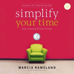 Simplify Your Time, Marcia Ramsland