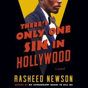 Theres Only One Sin in Hollywood, Rasheed Newson