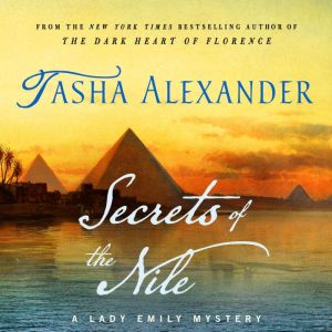 Secrets of the Nile, Tasha Alexander