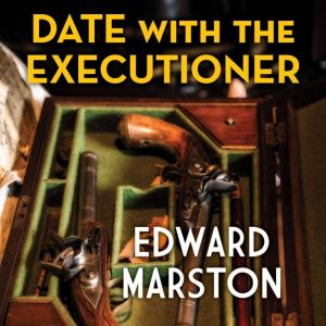 Date with the Executioner, Edward Marston