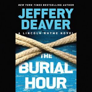 The Burial Hour, Jeffery Deaver