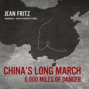 Chinas Long March 6,000 Miles of Danger, Jean Fritz