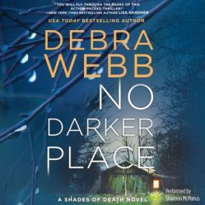 No Darker Place, Debra Webb