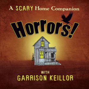 Horrors!, Garrison Keillor