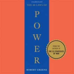 The 48 Laws of Power, Robert Greene