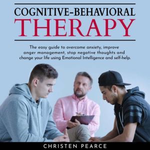 Cognitive behavioral therapy The eas..., Christen Pearce