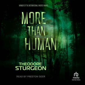 More Than Human, Theodore Sturgeon
