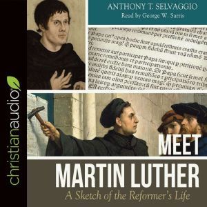Meet Martin Luther, Anthony T Selvaggio
