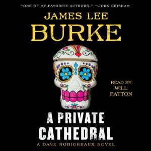 A Private Cathedral, James Lee Burke