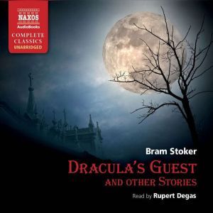 Draculas Guest and Other Stories, Bram Stoker