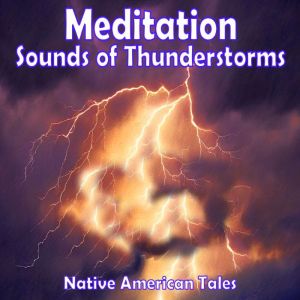 Meditation Sounds of Thunderstorms, Various