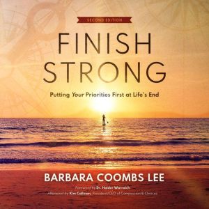 Finish Strong, Barbara Coombs Lee