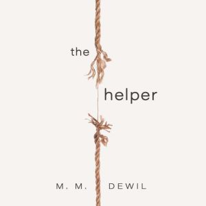 The Helper, M. M. Dewil