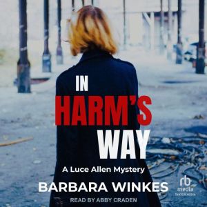 In Harms Way, Barbara Winkes