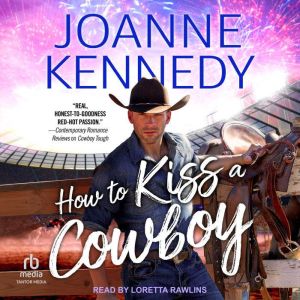 How to Kiss a Cowboy, Joanne Kennedy