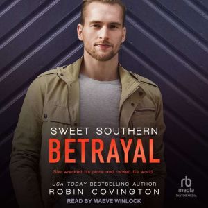 Sweet Southern Betrayal, Robin Covington