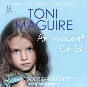 An Innocent Child, Toni Maguire