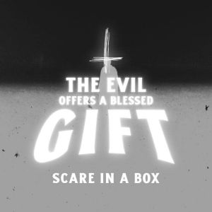 The Evil Offers a Blessed Gift