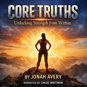Core Truths, Jonah Avery